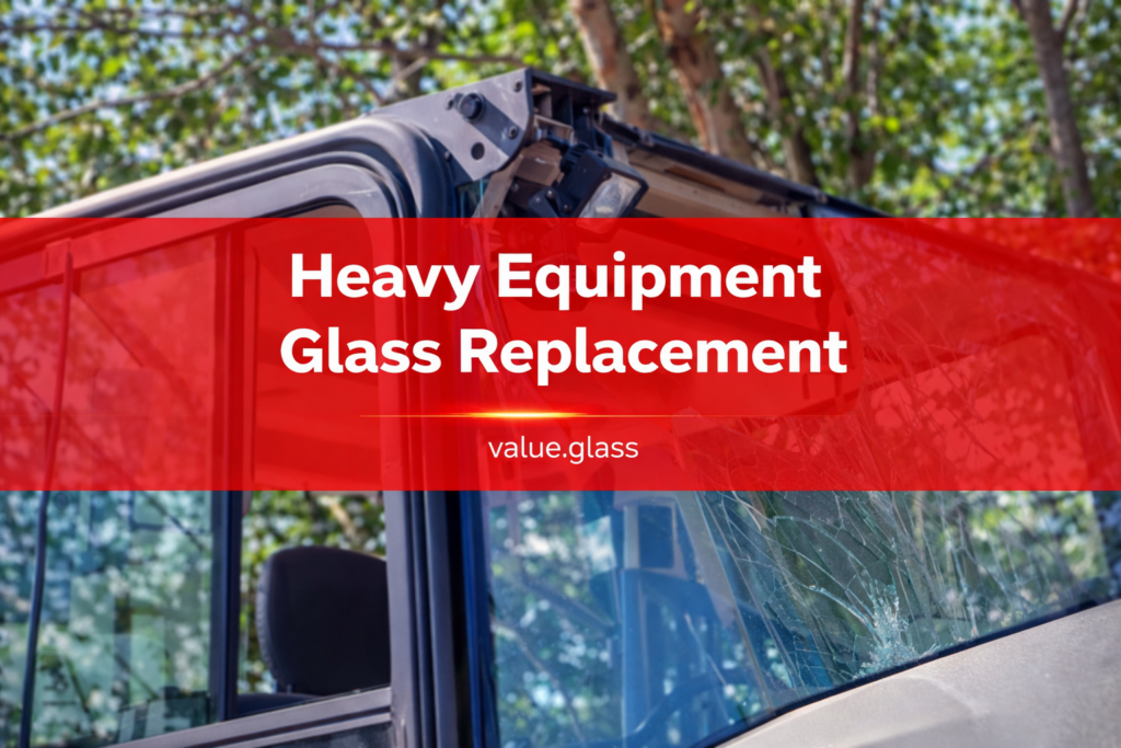 Heavy Equipment Glass Replacement