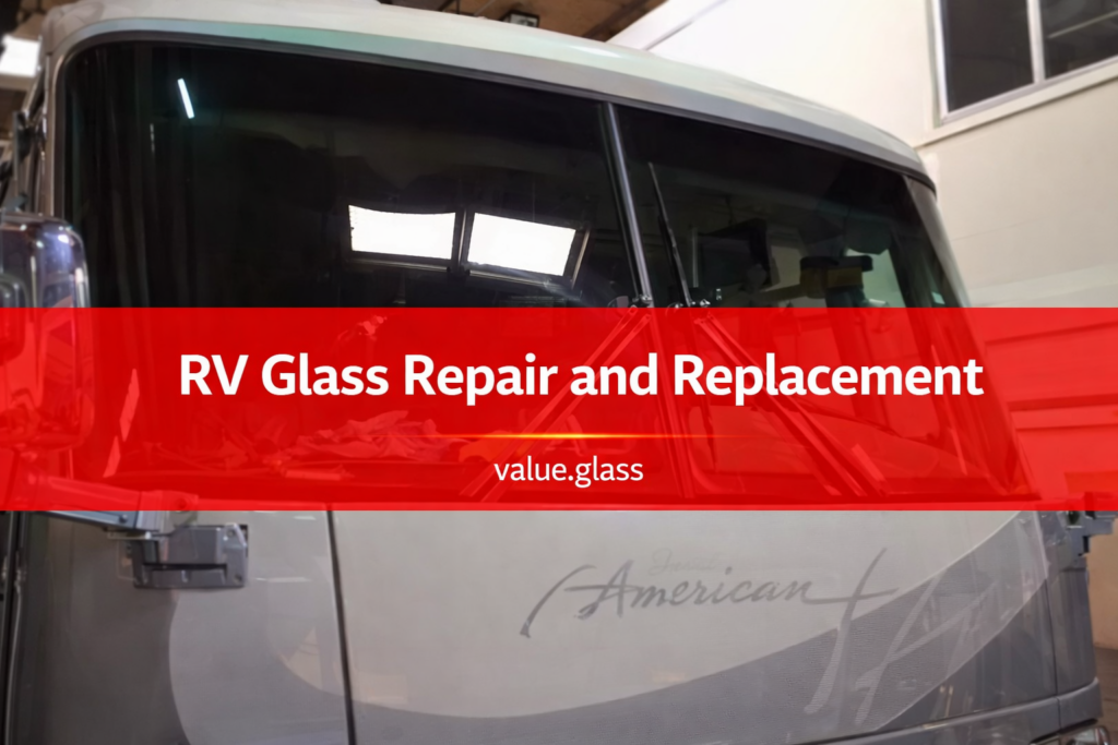 RV Glass Repair and Replacement